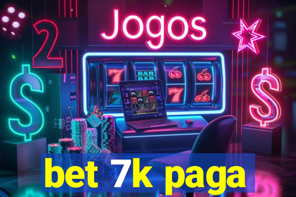bet 7k paga